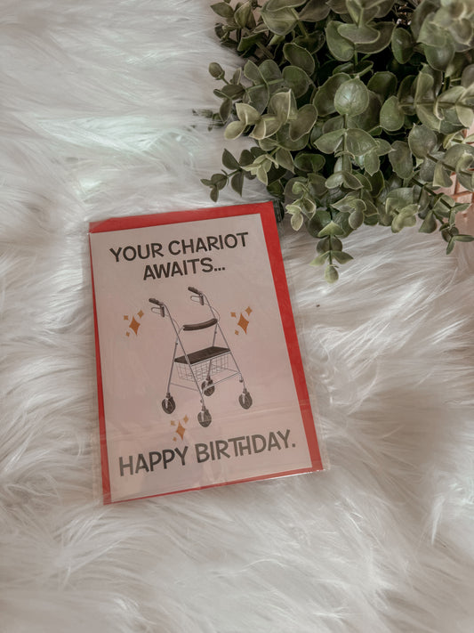 Card - You're Chariot Awaits...Happy Birthday