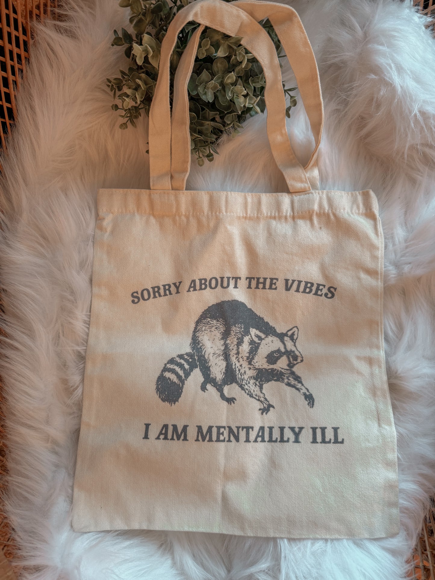 Canvas Tote Bag - Sorry about the vibes i'm mentally ill